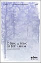 O Sing a Song of Bethlehem SATB choral sheet music cover